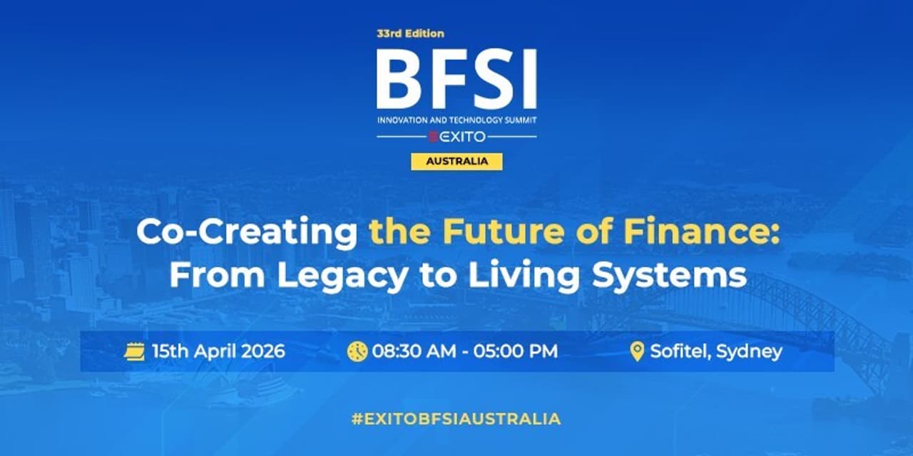 Exito Media Concepts Announces the 33rd Global Edition of the BFSI IT Summit Australia 2026