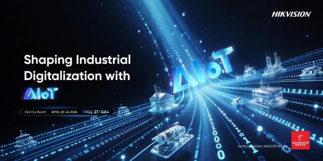 Hikvision to unveil multidimensional AIoT ecosystem at Hannover Messe 2026, redefining industrial safety and smart manufacturing