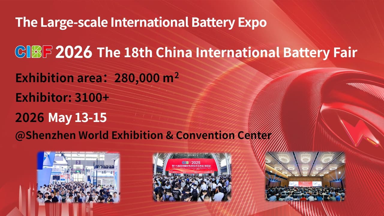 Connecting the Globe, Empowering Green Energy: China International Battery Fair 2026 Shapes the Next Era of Battery Technology