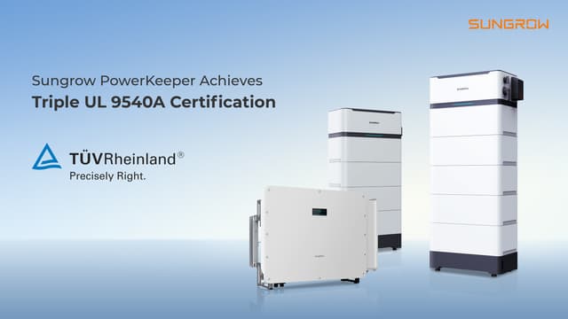 ACE Safety: Sungrow PowerKeeper Achieves Industry-First Triple UL 9540A Certification