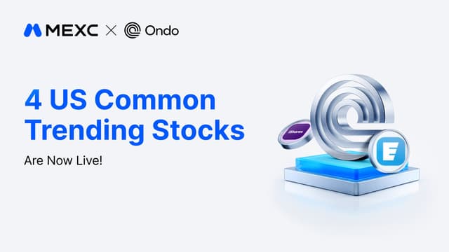 MEXC Expands Ondo Finance Tokenized Lineup with Eaton Stock and iShares ETFs