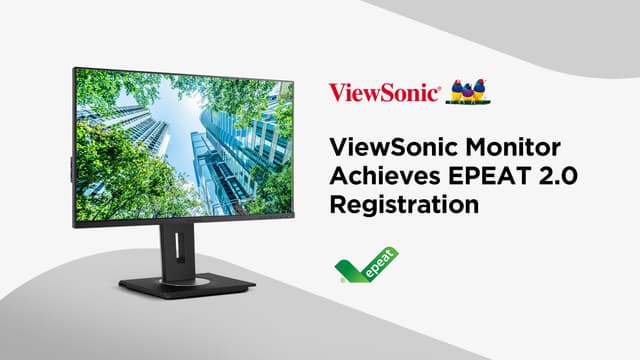 ViewSonic Monitor Achieves EPEAT 2.0 Registration, Marking Early Adoption of Updated Sustainability Criteria