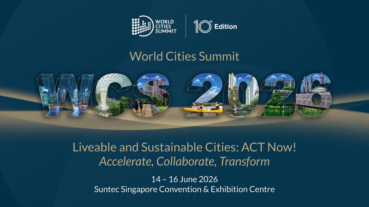 WORLD CITIES SUMMIT 2026: A MILESTONE 10TH EDITION IN SINGAPORE