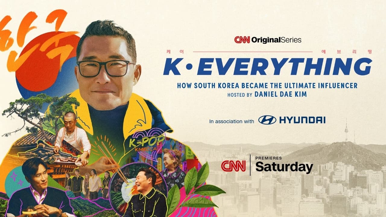 Daniel Dae Kim explores the global impact of Korean culture across four fascinating episodes of CNN Original Series K-Everything