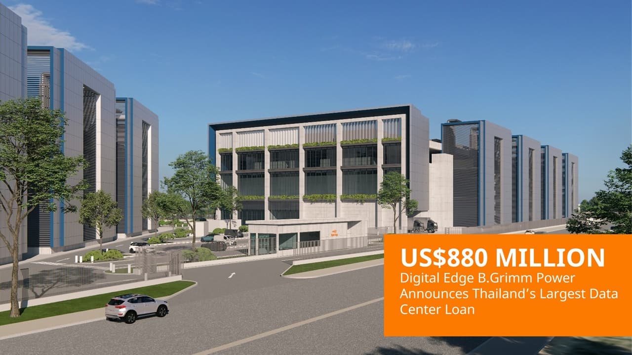 Digital Edge and B.Grimm Power Secures Thailand's Largest Data Center Loan of US$880 Million to Advance AI and Cloud Infrastructure
