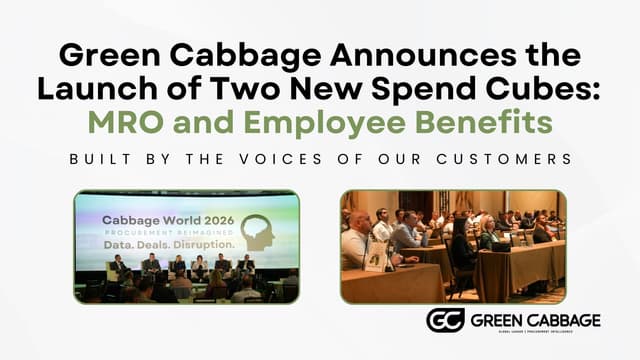 Green Cabbage Announces the Launch of Two New Spend Cubes: MRO and Employee Benefits