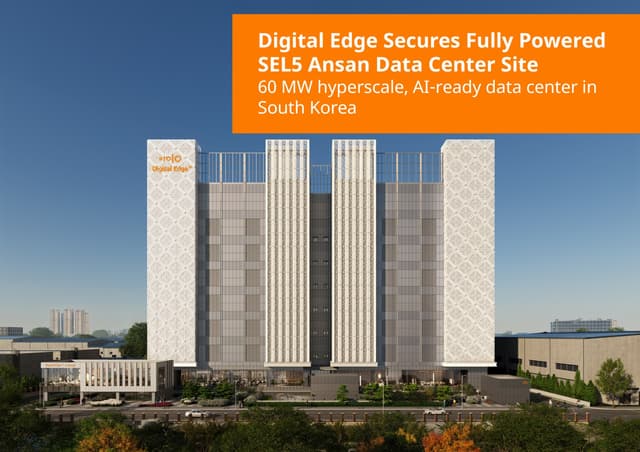 Digital Edge Secures Fully Powered Ansan Data Center Site in Power-Constrained South Korea, Advancing Expansion
