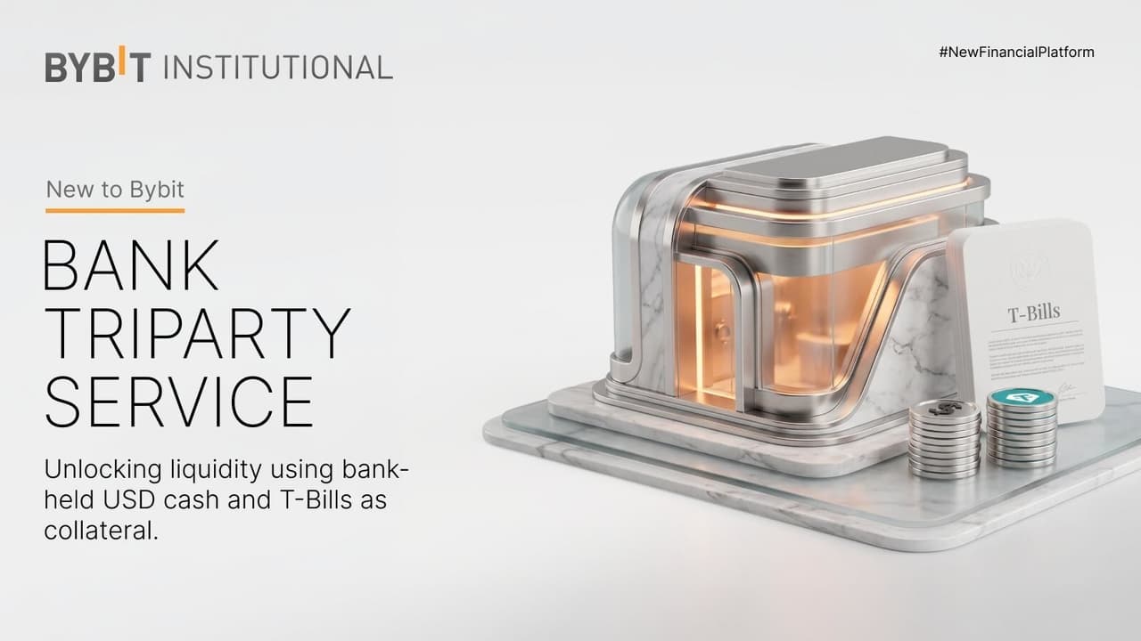Bybit Launches Bank Triparty Service in Partnership, Enabling Institutional Investors to Manage Counterparty Risk with Regulated Custody