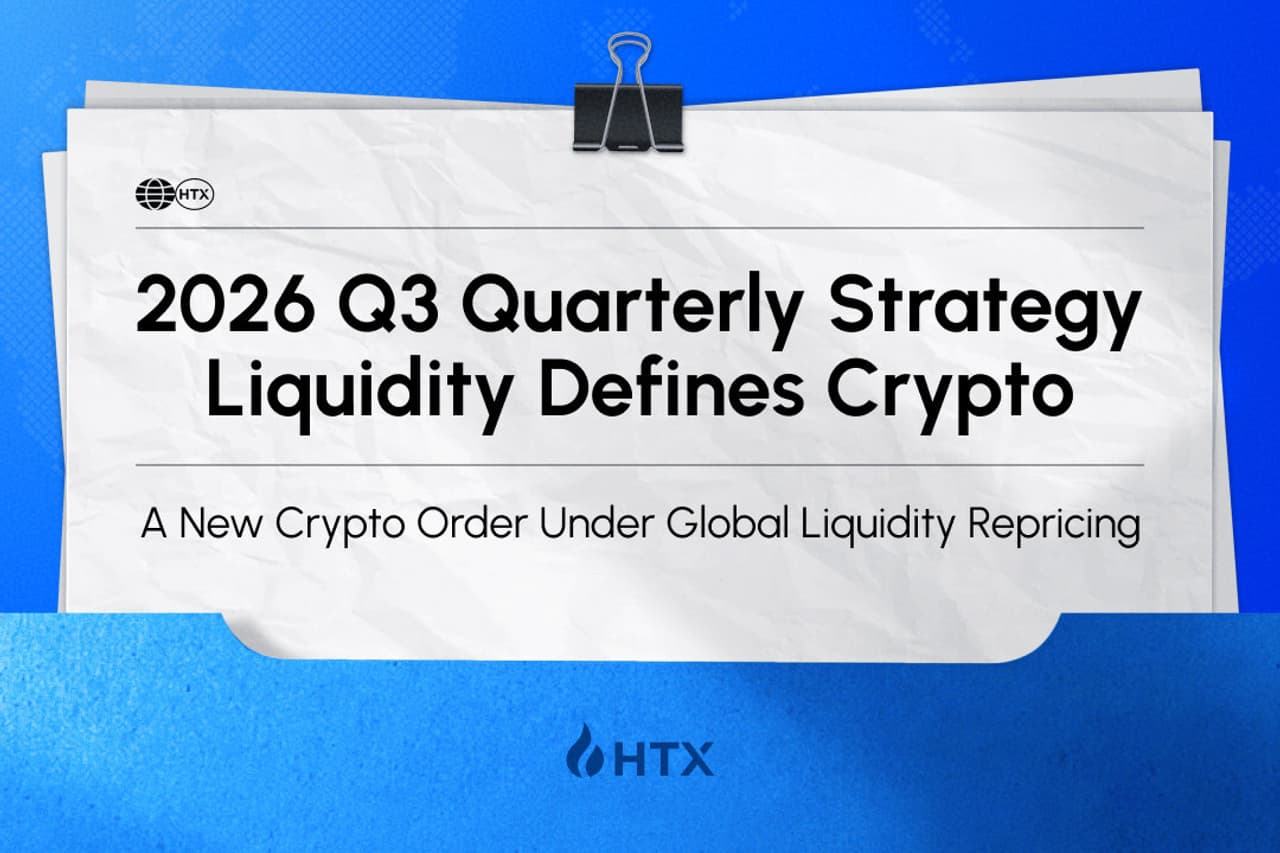 A New Crypto Order Under Global Liquidity Repricing | HTX Research Releases Quarterly Strategy Report, Breaking Down the Q3 Framework