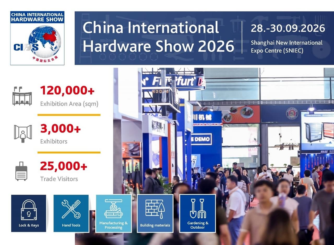 Asia's Leading Hardware Sourcing Fair CIHS 2026 Set to Connect Global Markets in Shanghai