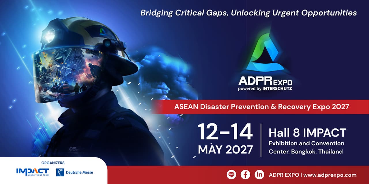 Launch of "ADPR EXPO 2027": Thailand's Inaugural Regional Disaster Management Exhibition Partners with "INTERSCHUTZ" to Elevate Comprehensive Public Safety