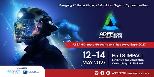 Launch of "ADPR EXPO 2027": Thailand's Inaugural Regional Disaster Management Exhibition Partners with "INTERSCHUTZ" to Elevate Comprehensive Public Safety