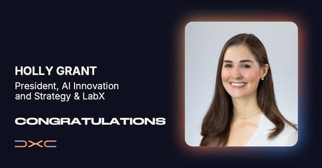 DXC Names Holly Grant President of LabX, Expanding the Unit's Role as a Major AI Growth Engine