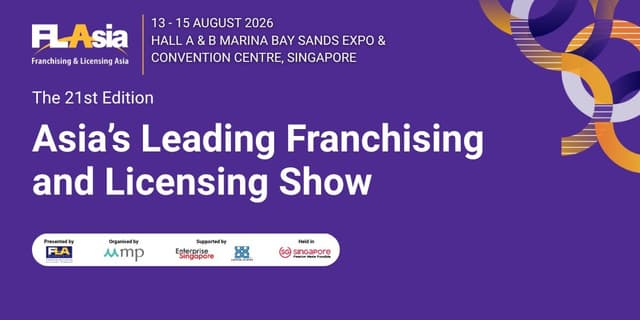 Franchising & Licensing Asia 2026 Opens New Chapter Under MP, Strengthening Singapore's Position as Asia's Franchise and Licensing Hub