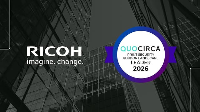 Quocirca again names Ricoh a Print Security Leader for its "device-agnostic" managed security services