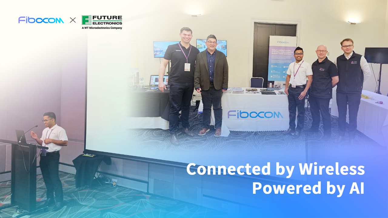 Fibocom and Future Electronics Deepen Collaboration in Australia and New Zealand to Accelerate IoT Innovation