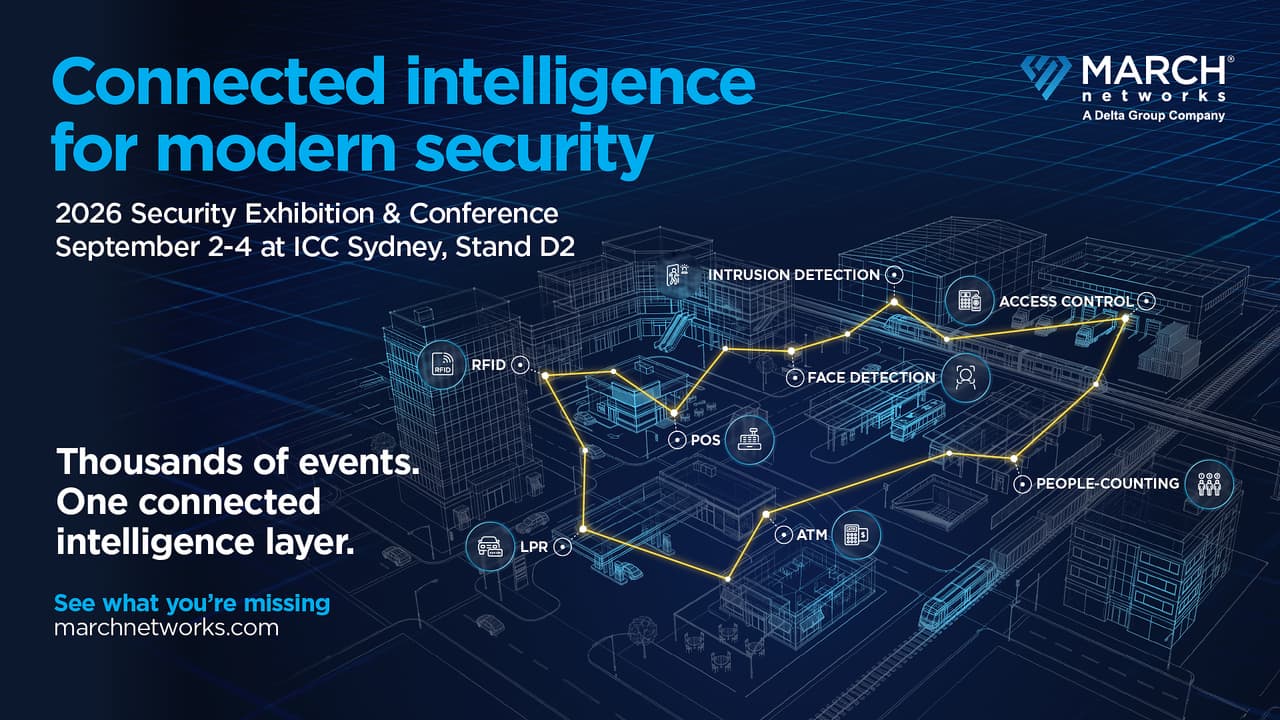 March Networks and VIVOTEK Bring Connected Intelligence to Australia at the 2026 Security Exhibition & Conference